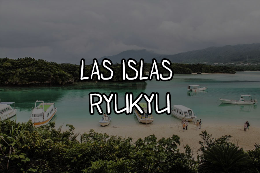 Las islas Ryukyu