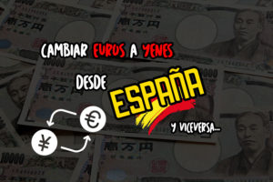 Cambiar euros a yenes desde España